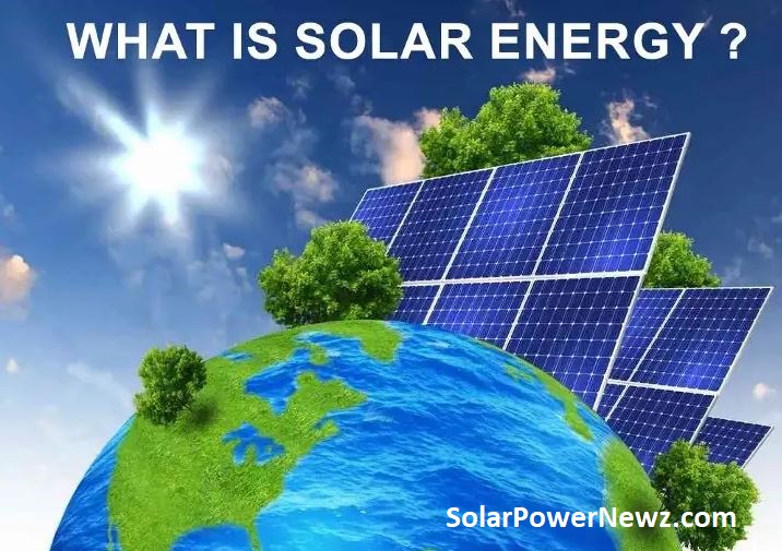 What Is Solar Energy